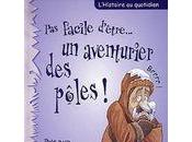 facile d'être... aventurier pôles!