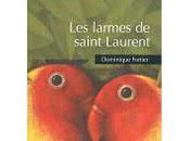 larmes saint Laurent Dominique Fortier