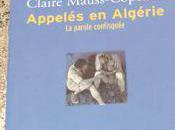 Appelés Algérie Claire Mauss-Copeaux