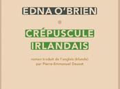 Crépuscule irlandais Edna O’Brien