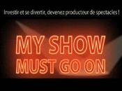 Show Must Investir divertir devenez producteur spectacle