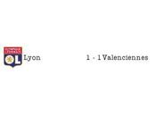 Lyon Valenciennes vidéo résumé buts Pied Bong)