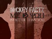 MICKEY FACTZ Better Than [Mixtape]