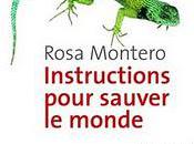 Rosa Montero Instructions pour sauver monde