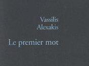 premier mot" selon Vassilis Alexakis (entretien)