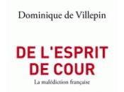 Sortie l'esprit cour", Dominique VILLEPIN