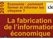 vidéo jeudi fabrication l'information économique