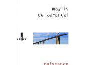 Naissance d’un pont Maylis Kerangal