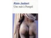 Alain Jaubert nuit Pompéi