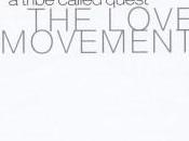 Tribe Called Quest Love Movement