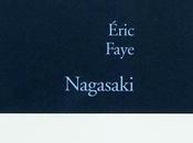 NAGASAKI, d'Eric FAYE