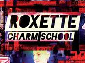 Roxette Charm School arrive toile