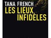 livre jour lieux infidèles, Tana French