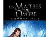 Nightrunner tome maîtres l'ombre, Lynn Flewelling