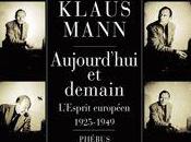 livre jour Aujourd'hui demain, l'esprit européen 1925-1949, Klaus Mann