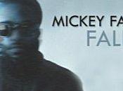 Mickey Factz Fallin