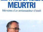 messager meurtri Mémoires d’un ambassadeur d’Israël Yehuda Lancry