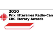 Prix littéraires Radio-Canada 2010, lauréats annoncés