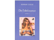 Doubles-jeux l'obéissance (Livre Sophie Calle