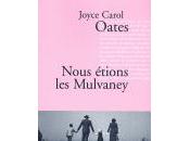 Nous étions Mulvaney Joyce Carol Oates