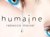 chronique "Humaine" Rebecca Maizel