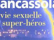 parle sexuelle super-héros Marco Mancassola
