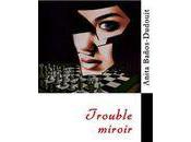 Trouble miroir