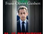président, scènes politique 2005-2011, Franz-Olivier Giesbert