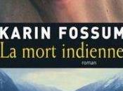 mort indienne Karin FOSSUM
