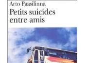 Petits suicides entre amis Arto Paasilinna