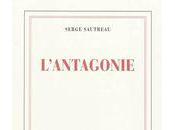 L'Antagonie, Serge Sautreau (par Renaud Ego)