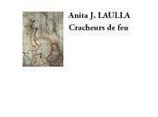 Cracheurs feu, d'Anita Laulla (par Georges Guillain)