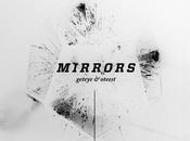 Geteye Oteest "Mirrors"