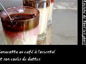 Panacotta café l'oriental coulis dattes