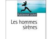 Hommes sirènes Fabienne Juhel,