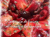 carpaccio fraises vinaigre balsamique basilic