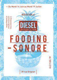On va tous aux FOODING SONORES DE DIESEL les mardis de l'été