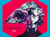 News Housse Racket: nouvel album prévu