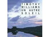 autre soleil timothy williams