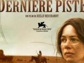 dernière piste Kelly Reichardt