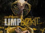 [Chronique] Limp Bizkit Gold Cobra