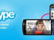 vidéo pour Skype Android (MAJ)
