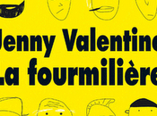 fourmilière Jenny Valentine