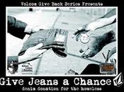 Give Jeans chance avec Volcom, pour sans-abris…