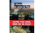 L'attaque casino Malo