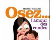 Osez... L'amour rondes Marlène Schiappa
