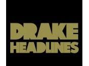Vidéo Drake Headlines