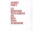 James Frey dernier testament Zion Avrohom