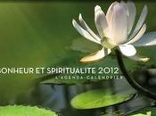Sortie notre Agenda Calendrier "Bonheur spiritualité 2012"