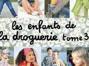enfants Droguerie, tome